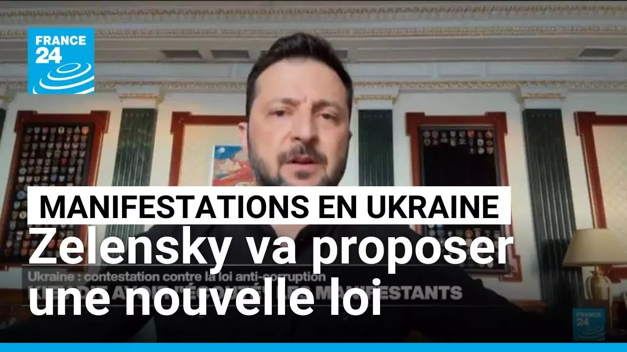 Ukraine : Zelensky dit avoir "écouté" les manifestants sur la loi anticorruption • FRANCE 24
