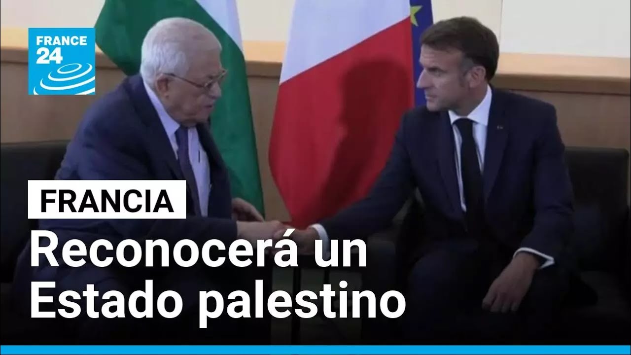 Macron anuncia que Francia reconocerá un Estado palestino • FRANCE 24 Español