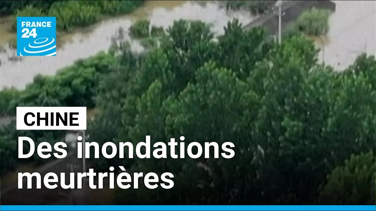 Chine : des inondations meurtrières touchent le nord du pays • FRANCE 24