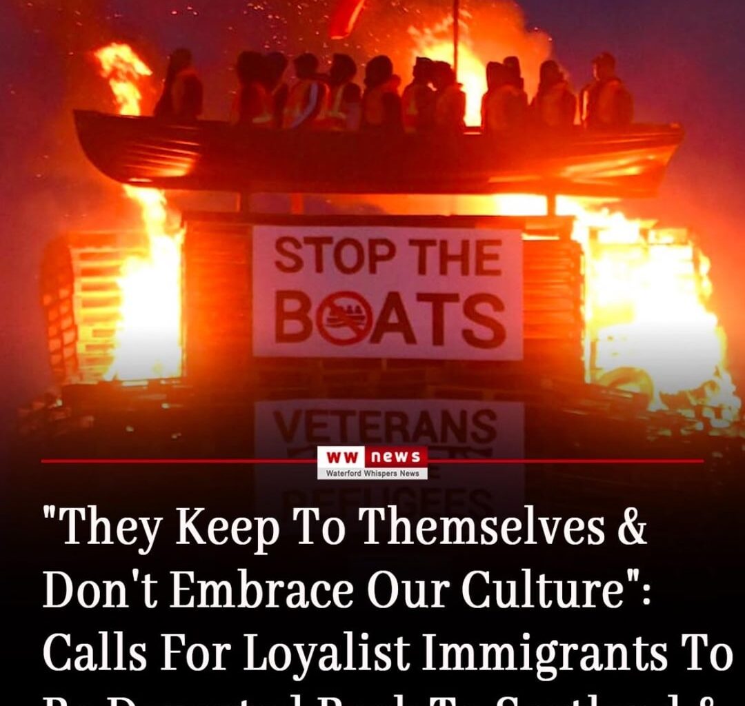 Waterford Whispers News show the Irony of saying stop the boats when your an Ulster Loyalist (This is a Parody Paper)