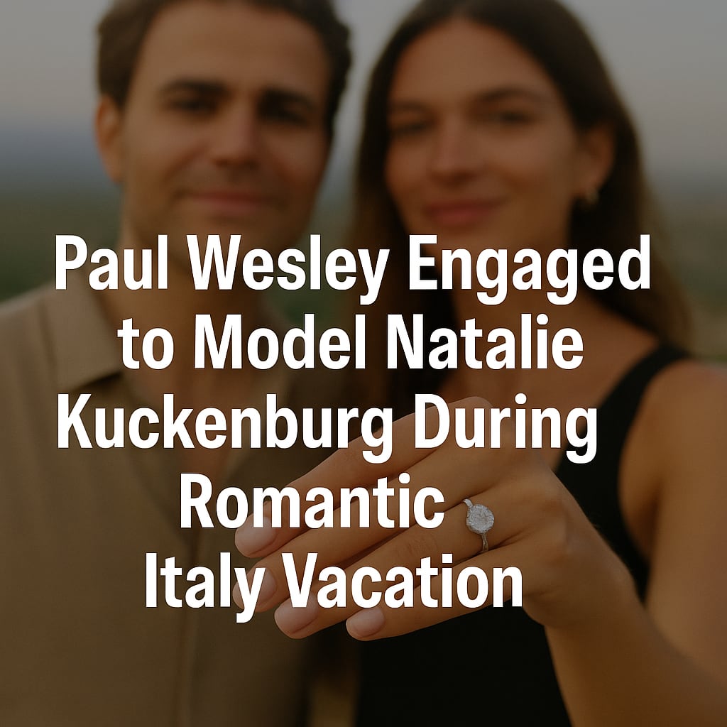 Paul Wesley Engaged to Model Natalie Kuckenburg During Romantic Italy Vacation