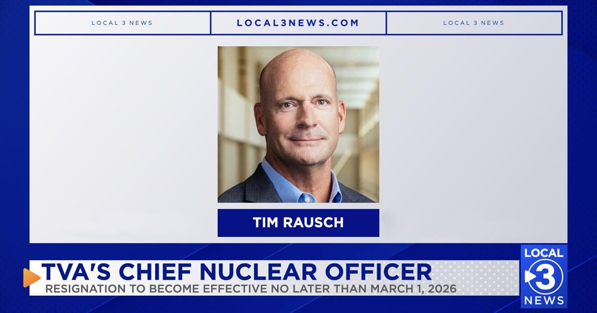 Resignation of TVA's Chief Nuclear Officer Tim Rausch | Local News