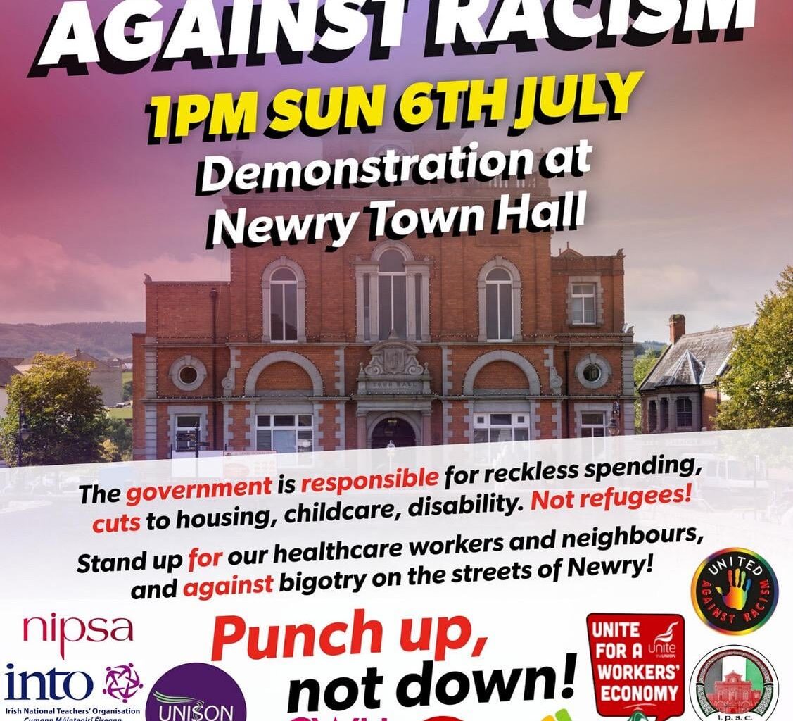 [Newry Against Racism] Demonstration tomorrow against racist harassment. Newry Town Hall 1pm, Sun 6th July