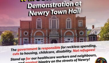[Newry Against Racism] Demonstration tomorrow against racist harassment. Newry Town Hall 1pm, Sun 6th July