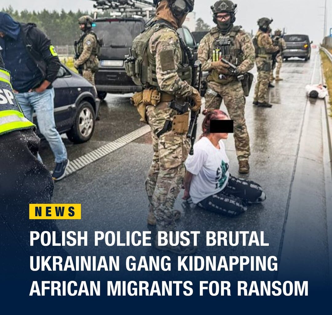 Polish police have dismantled a brutal gang accused of kidnapping African migrants in Poland and Latvia and then demanding ransom under threats of murder and organ trafficking.