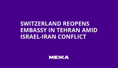 Switzerland Reopens Embassy in Tehran Amid Israel-Iran Conflict