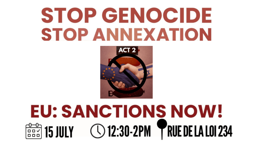 Di 15 juli: betoging tegen de Europese medeplichtigheid aan de genocide in Gaza