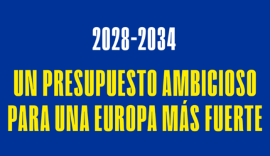 Un presupuesto ambicioso para una Europa más fuerte: 2028-2034