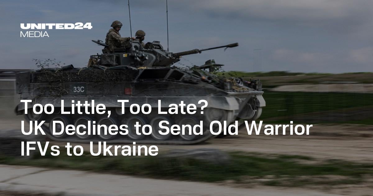 Too Little, Too Late? UK Declines to Send Old Warrior IFVs to Ukraine