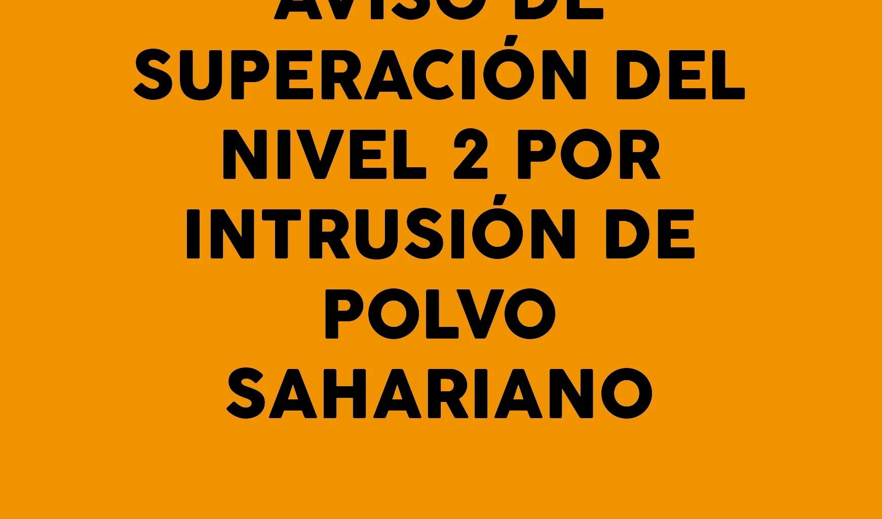 Aviso de superación del nivel 2 correctivo por intrusión de polvo sahariano ayer