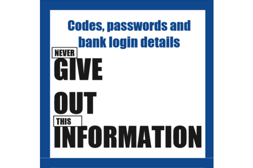 Never give out this information