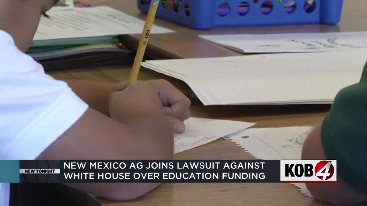 New Mexico AG joins lawsuit against White House over education funding