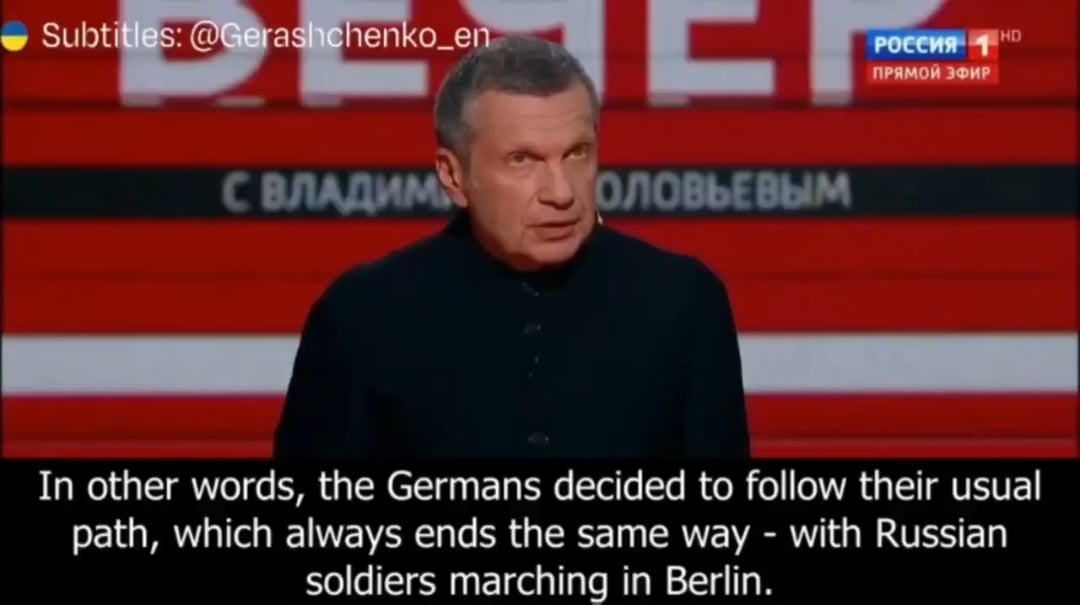 Russian propagandist Solovyev threatens that Russian soldiers will march into Berlin again and will not leave. Only this time, he says, there will be a "nuclear wasteland" instead of a city.
