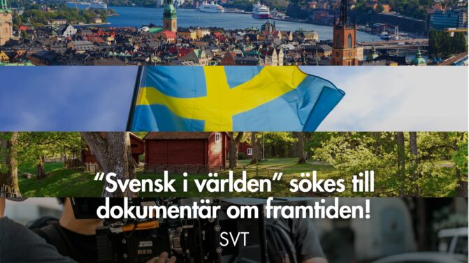 Hemvändande utlandssvensk sökes till SVT-dokumentär 