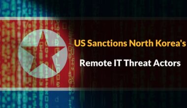 US Sanction Key Threat Actors Linked With North Korea's Remote IT Worker Scheme