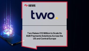 Two announces €13M funding to expand B2B payments in US and Europe