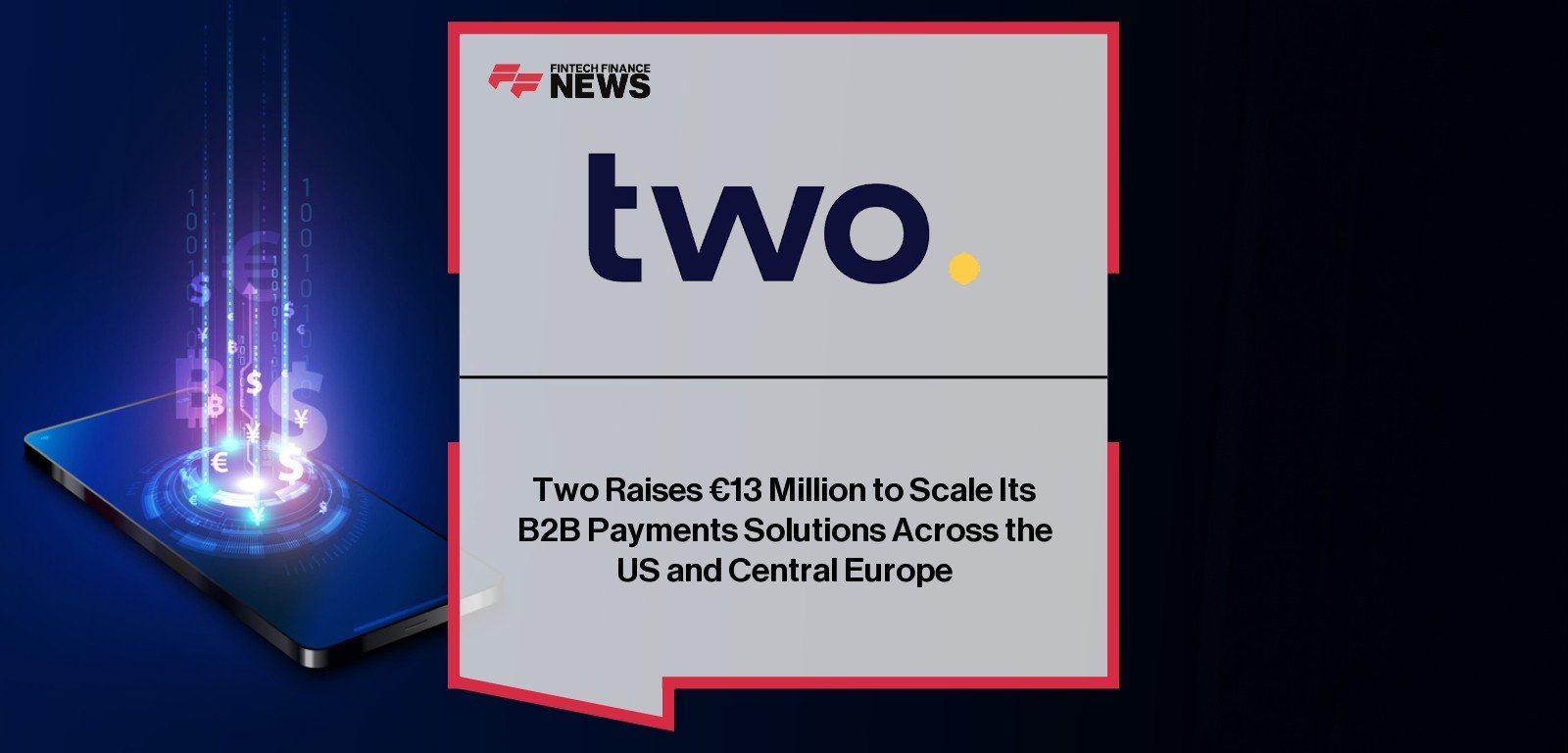 Two announces €13M funding to expand B2B payments in US and Europe