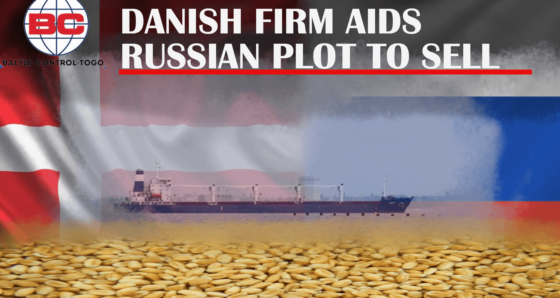 A probe reveals Danish firm Baltic Control helped legitimize Russia’s theft of over 420,000 tons of Ukrainian grain from occupied Berdyansk. By certifying these shipments, the company aided illegal exports that now disrupt EU markets — knowingly or not.