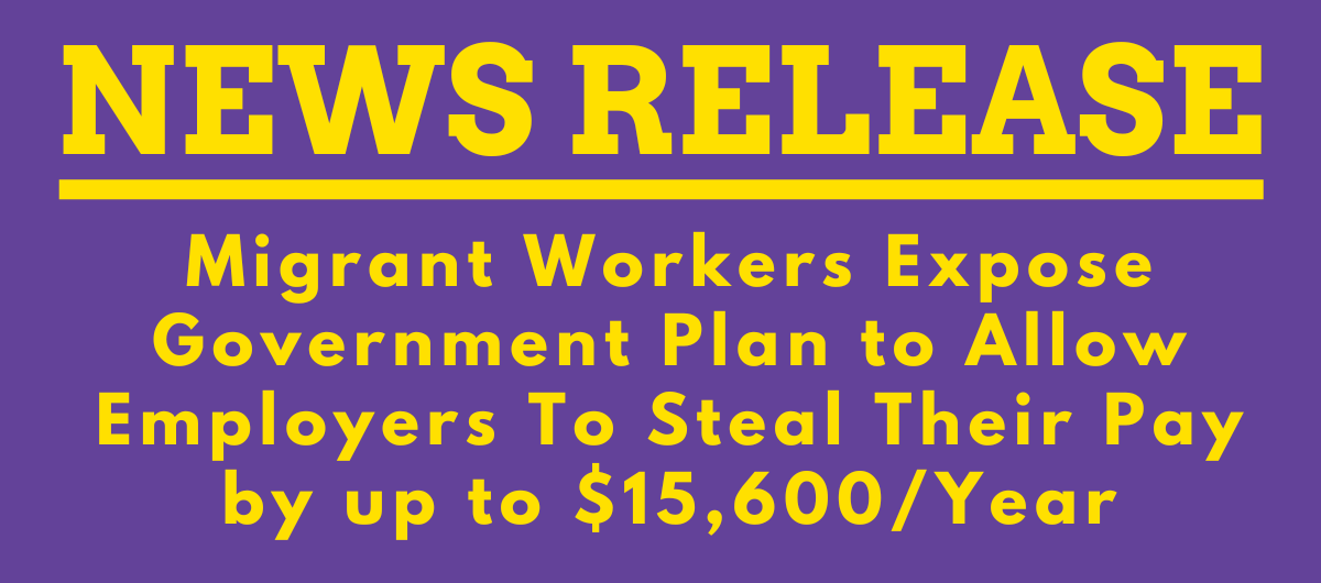 Migrant Workers Expose Government Plan to Allow Employers To Steal Their Pay by up to $15,600/Year