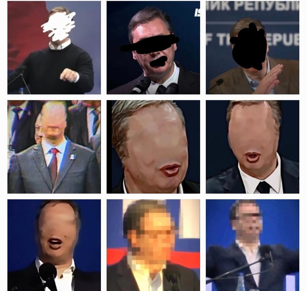 Nezačneme to robiť aj my - People in Serbia hate their corrupt president so much that they blur his face out of photos/videos when posting them online because they can't stand to look at him anymore.