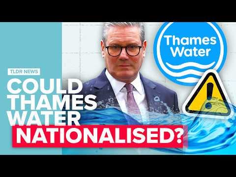 Why Thames Water’s Nationalisation Looks Pretty Inevitable