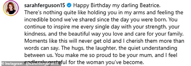 Sarah wrote in her caption that she is 'proud' to be Princess Beatrice's mother as she marked the 37-year-old's birthday with her Instagram post