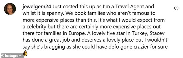 However, plenty of Stacey's loyal fans were quick to leap to her defence as they told how she works hard and deserves her holiday.