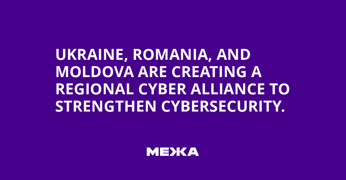Ukraine, Romania, and Moldova are creating a regional cyber alliance to strengthen cybersecurity.