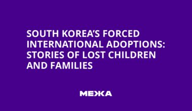 South Korea’s Forced International Adoptions: Stories of Lost Children and Families