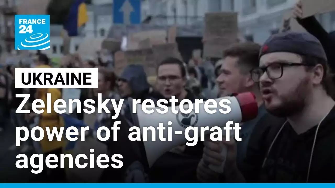 Zelensky, moving to defuse crisis, restores power of anti-graft agencies • FRANCE 24 English