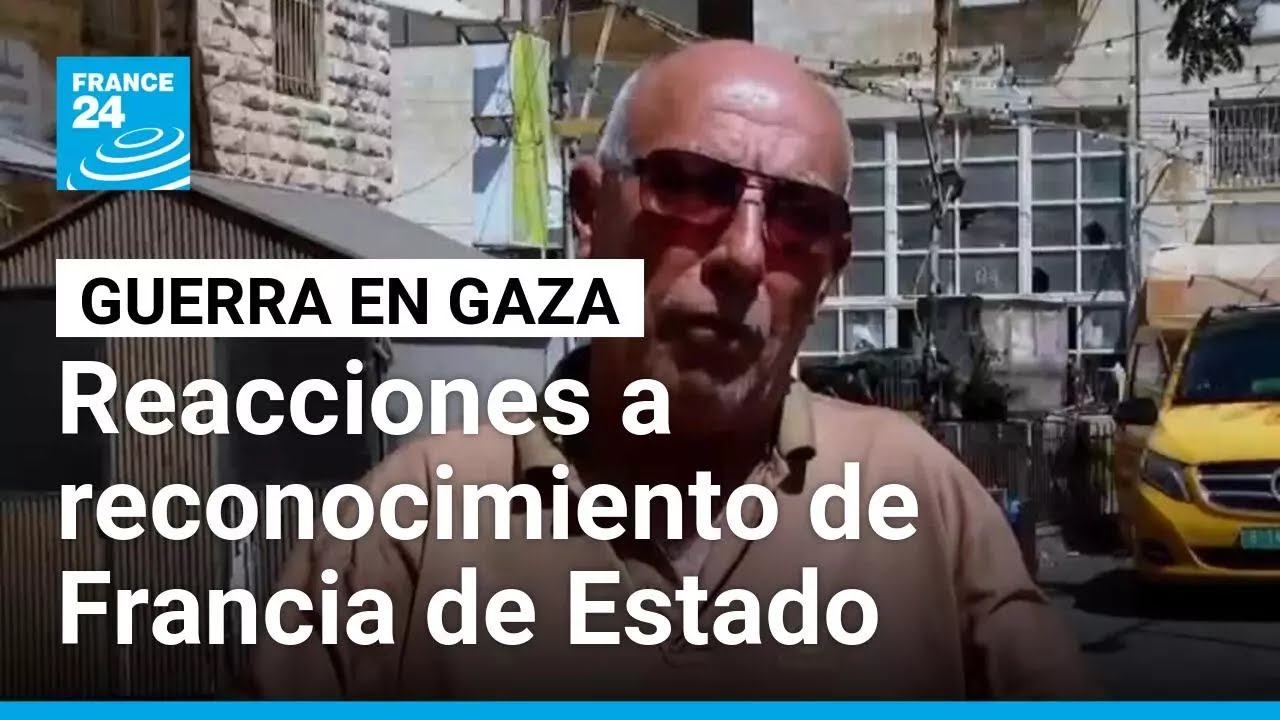 Reacciones en Cisjordania ocupada e Israel a reconocimiento de Francia de Estado palestino