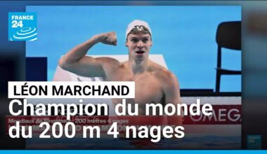 Natation : Léon Marchand champion du monde du 200 m 4 nages • FRANCE 24
