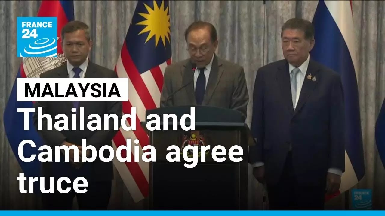 Thailand and Cambodia agree truce after five days of fighting • FRANCE 24 English