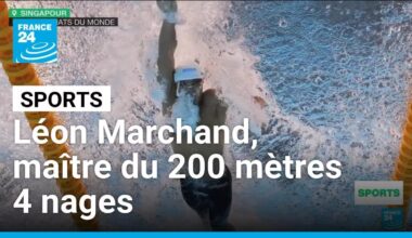 Natation : Léon Marchand sacré champion du monde du 200 m 4 nages à Singapour • FRANCE 24