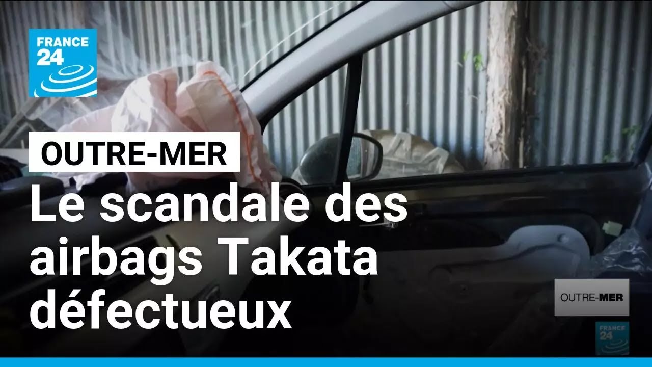 Airbags Takata défectueux : le gouvernement se mobilise, scepticisme en Outre-mer • FRANCE 24