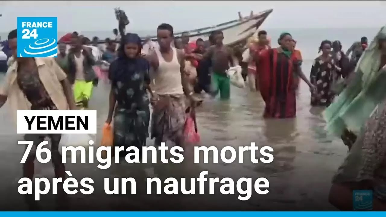 Yémen: 76 migrants morts et plusieurs disparus après un naufrage • FRANCE 24