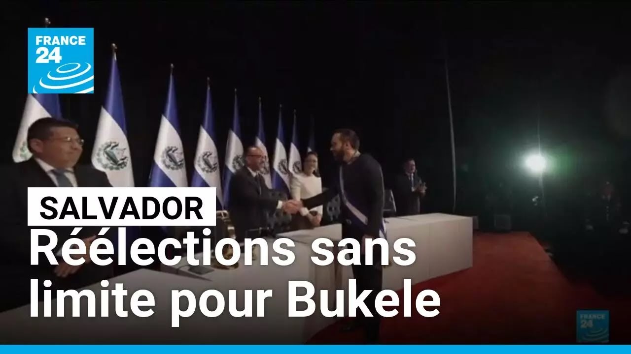 Salvador : Bukele autorisé à briguer un nombre illimité de mandats • FRANCE 24