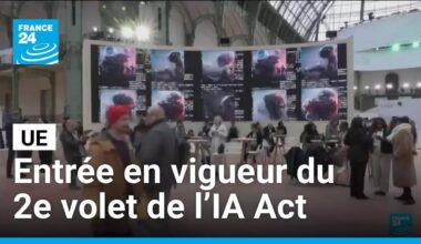 Le deuxième volet de l’IA Act est officiellement entré en vigueur dans l’UE • FRANCE 24