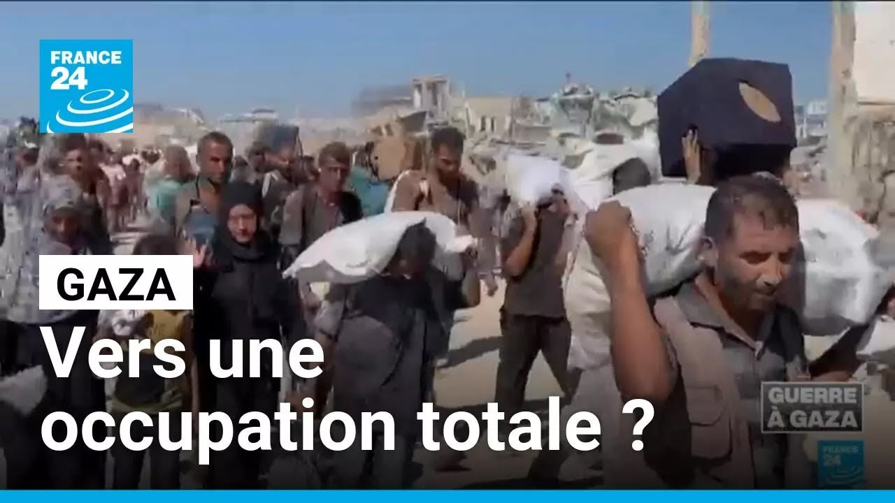 Vers une occupation totale de Gaza ? • FRANCE 24