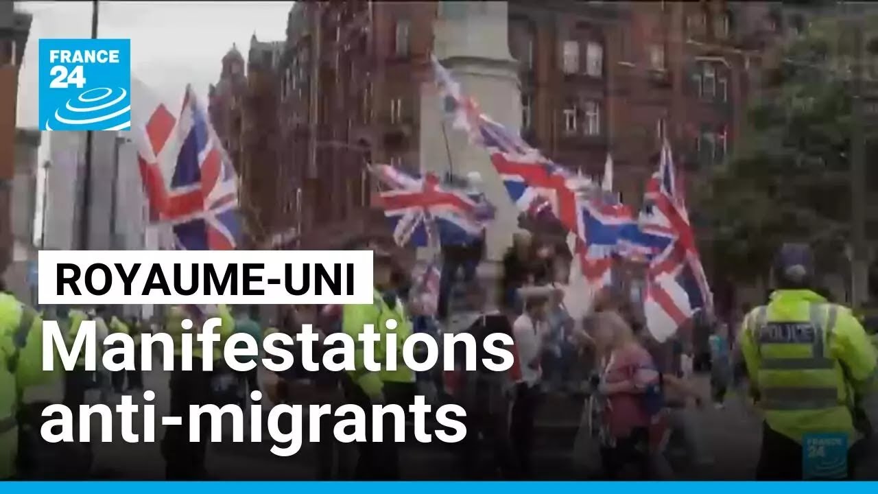 Royaume-Uni: manifestations anti-migrants, heurts et arrestations à Manchester • FRANCE 24