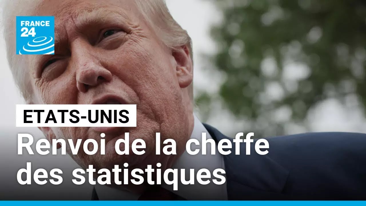 Trump limoge la cheffe des statistiques après de mauvais chiffres de l'emploi • FRANCE 24