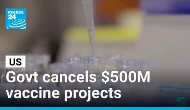 US Health Secretary to cancel $500 million in vaccine development projects • FRANCE 24 English
