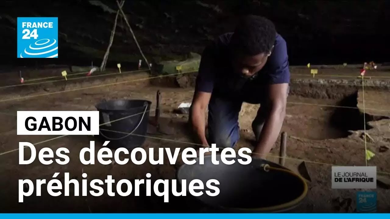 Gabon : des fouilles archéologiques exhument la préhistoire de l'Afrique centrale • FRANCE 24