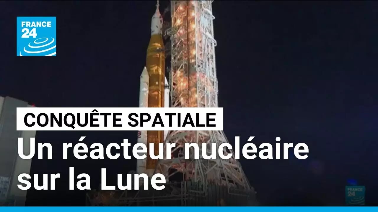Conquête spatiale : La Nasa compte installer un réacteur nucléaire sur la Lune • FRANCE 24
