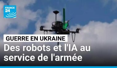 Guerre en Ukraine : des robots et l'IA au service de l'armée • FRANCE 24