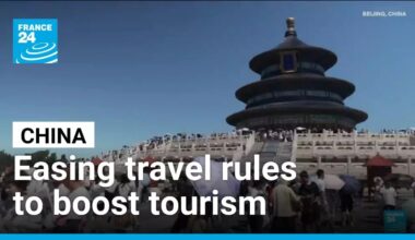 China eases travel rules to boost tourism post-pandemic • FRANCE 24 English