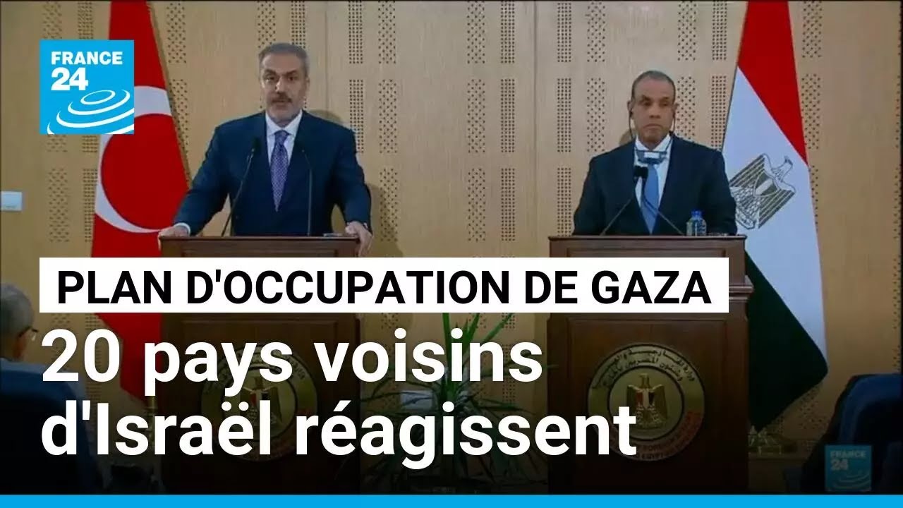 Une vingtaine de pays arabes et musulmans condamnent le plan d'Israël de conquérir Gaza