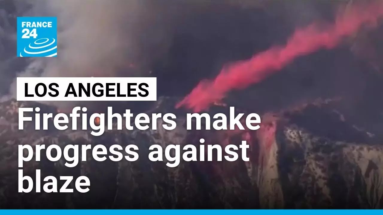 Los Angeles: Firefighters make progress against blaze that forced thousands to flee • FRANCE 24
