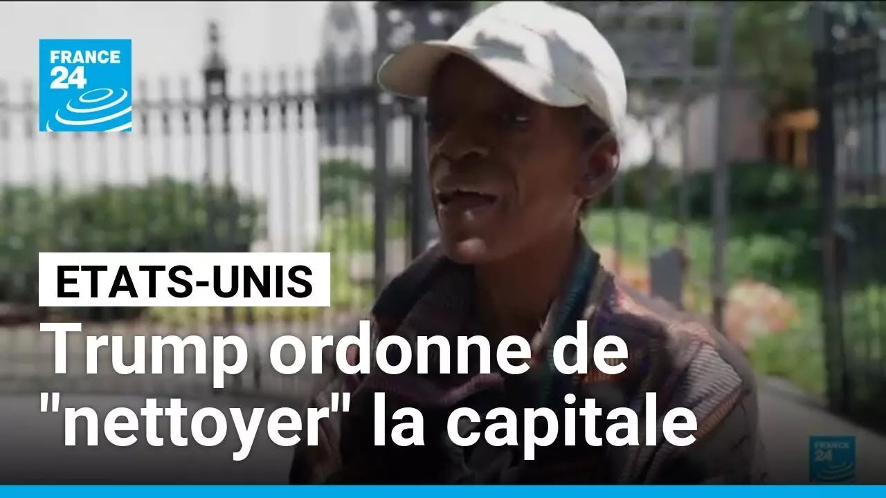Trump déploie les militaires de la Garde nationale pour "nettoyer" Washington • FRANCE 24