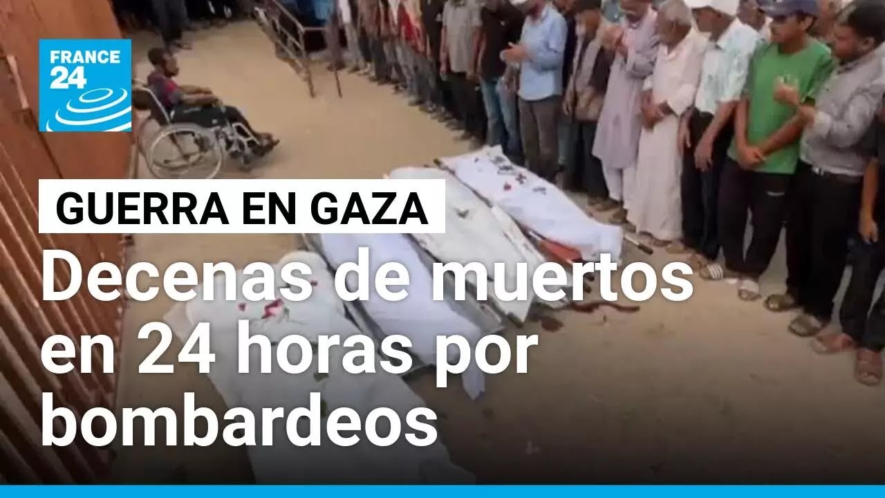 Bombardeos en Gaza dejan decenas de muertos en 24 horas • FRANCE 24 Español